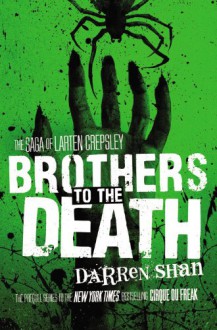 Brothers to the Death - Darren Shan