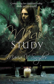 Magic Study (Book 2 in The Study Trilogy) - Maria V. Snyder