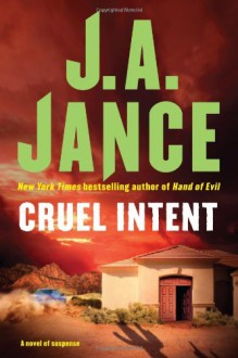 Cruel Intent - J.A. Jance