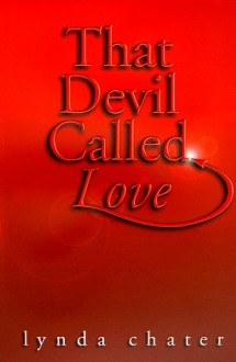 That Devil Called Love - Lynda Chater