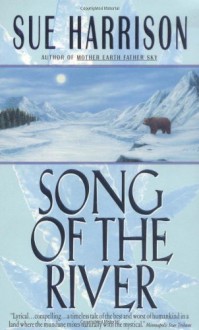 Song of the River (Storyteller Trilogy, Book 1) - Sue Harrison