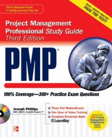 PMP Project Management Professional Study Guide, Third Edition (Certification Press) - Joseph Phillips