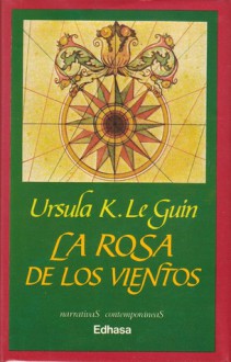 la rosa de los vientos - Ursula K. Le Guin