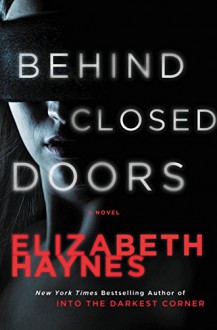 Behind Closed Doors (Turtleback School & Library Binding Edition) (Briarstone) - Elizabeth Haynes