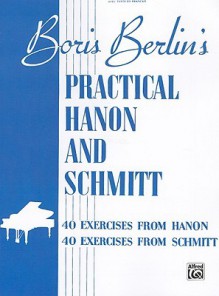 Practical Hanon and Schmitt - Boris Berlin