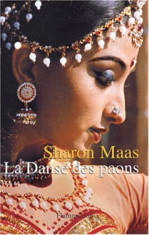 La Danse des paons - Sharon Maas