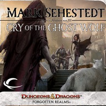 Cry of the Ghost Wolf - Mark Sehestedt, Dara Rosenberg, Audible Studios