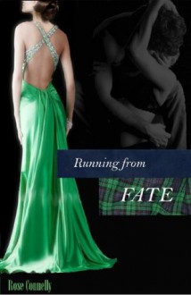 Running From Fate - Rose Connelly