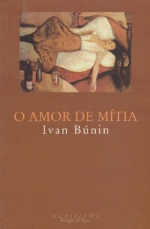 O Amor de Mítia - Ivan Bunin