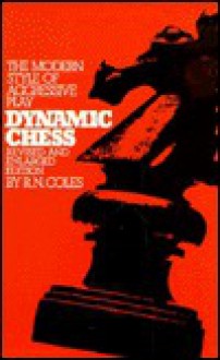 Dynamic Chess - R.N. Coles