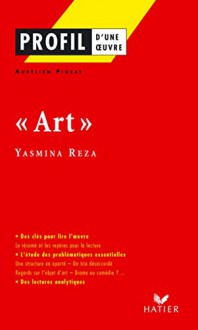 Profil - Reza (Yasmina) : Art: Analyse littéraire de l'oeuvre (Profil d'une Oeuvre) (French Edition) - Yasmina Reza, Aurélien Pigeat