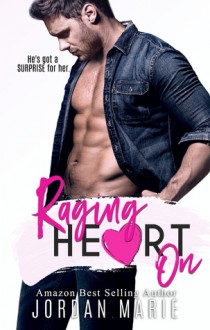 Raging Heart On - Jordan Marie