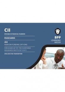 CII - J04 Pension Funding Options: Passcards - BPP Learning Media