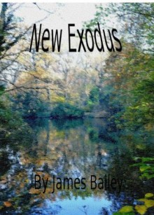 New Exodus - James Bailey