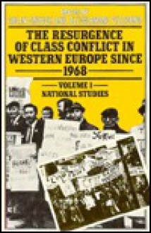 Resurgence of Class Conflict in W. Europe Vol.1 - Colin Crouch