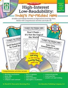 H/L: Today's Far-Fetched News: 10 Fables and Folktales Rewritten as High-Interest Front Page News Articles with Comprehension Activities and Audio CD - Sherrill B. Flora