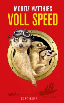 Voll Speed: Roman - Moritz Matthies