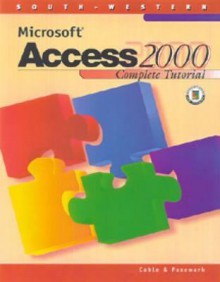 Microsoft Access 2000: Complete Tutorial - Pasewark, William R. Pasewark