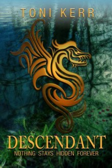 Descendant (Secrets of the Makai) - Toni Kerr