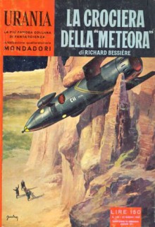 La crociera della Meteora - Richard Bessière, Patrizio Dalloro