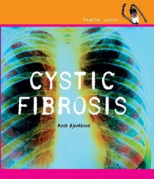 Cystic Fibrosis - Ruth Bjorklund