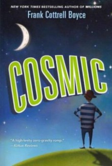 Cosmic - Frank Cottrell Boyce