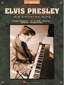 Elvis Presley: His Country Hits - Elvis Presley