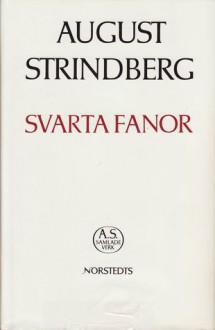 Svarta fanor - August Strindberg