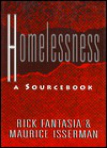 Homelessness: A Sourcebook - Rick Fantasia, Maurice Isserman