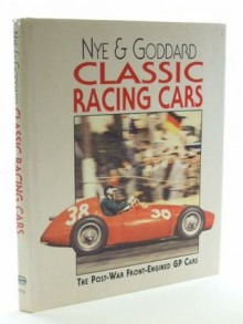 Classic Racing Cars: The Post-War Front-Engined Gp Cars (A Foulis motoring book) - Doug Nye