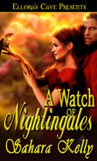 A Watch of Nightinales - Sahara Kelly