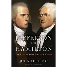 Jefferson and Hamilton: The Rivalry That Forged a Nation - John Ferling, Stephen McLaughlin, Audible Studios for Bloomsbury