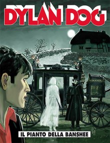 Dylan Dog n. 322: Il pianto della Banshee - Giovanni Gualdoni, Corrado Roi, Angelo Stano