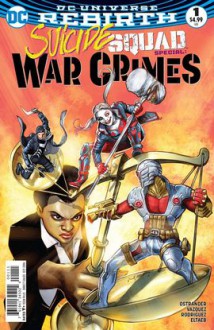 Suicide Squad Special: War Crimes (2016) #1 - Bud Smith;Lydia McDonald;Lisa Mitchell Parker;Joe Saldibar;Gus Sanchez;Trista Payte;Christopher Luke Trevilla;Marvin Waldman;Aaron Dietz;Michele Vazquez;Owen Cooney;Megan Elizabeth Corry;Janice Bevilacqua;Christine Conte;Chuck Howe;Shelley Hirsch;Heather 