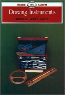 Drawing Instruments 1850 1950 - Michael Scott-Scott