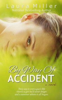 By Way of Accident - Laura Miller