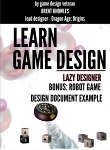 Robot Games: Example Design Document - Brent Knowles