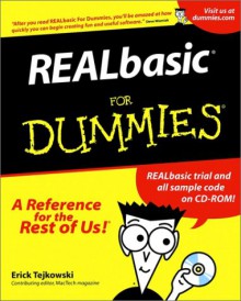 REALbasic for Dummies [With CDROM] - Erick Tejkowski