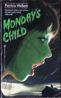 Monday's Child - Patricia Wallace