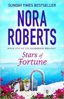 Stars of Fortune - Nora Roberts