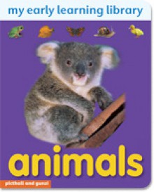 Animals (My Early Learning Library) - Chez Picthall