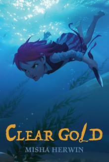 Clear Gold - Misha Herwin