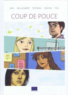 Coup de Pouce - Rudi Miel, Alexandre Tefenkgi, Vanyda, You