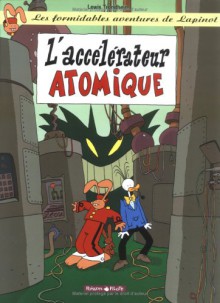 L'Accélérateur Atomique - Lewis Trondheim