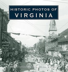 Historic Photos of Virginia - Emily J. Salmon, John S. Salmon