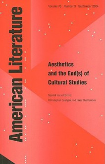 Aesthetics and the End(s) of American Cultural Studies - Christopher Castiglia