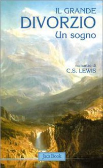 Il grande divorzio - C.S. Lewis