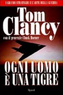 Ogni uomo è una tigre - Tom Clancy