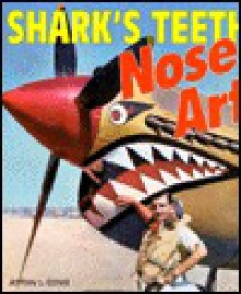 Shark's Teeth Nose Art - Jeffrey L. Ethell