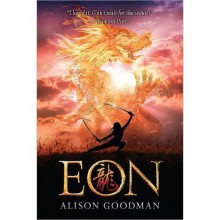 Eon: Dragoneye Reborn (Eon, #1) - Alison Goodman